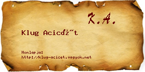 Klug Acicét névjegykártya